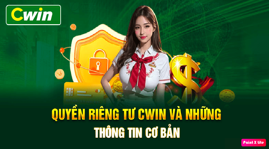 Chính sách bảo vệ quyền riêng tư Cwin