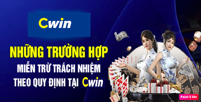 Nguyên nhân Cwin miễn trừ trách nhiệm 